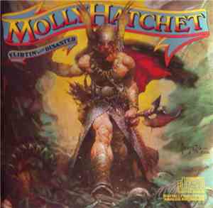 Molly Hatchet - Flirtin' With Disaster