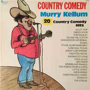 Murry Kellum - Country Comedy