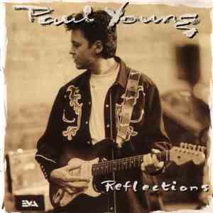 Paul Young - Reflections