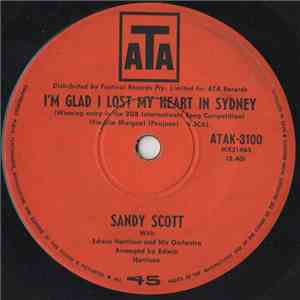 Sandy Scott  With Edwin Harrison And His Orchestra - I'm Glad I Lost My Hea ...