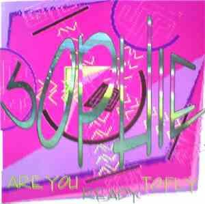 Sophie - Are You Ready To Fly