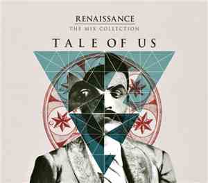 Tale Of Us - Renaissance: The Mix Collection
