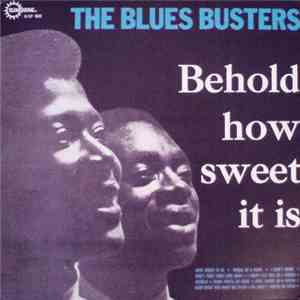 The Blues Busters - Behold... How Sweet It Is