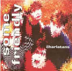 The Charlatans - Some Friendly