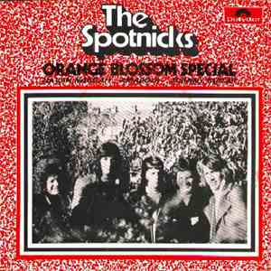 The Spotnicks - Orange Blossom Special
