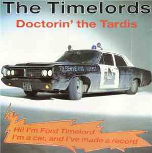 The Timelords - Doctorin' The Tardis