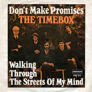 Timebox - Don't Make Promises / Walking Through The Streets Of My Mind