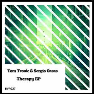 Tom Tronic & Sergio Casas - Therapy EP