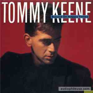 Tommy Keene - Based On Happy Times