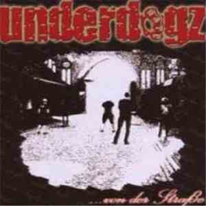 Underdogz - ... Von Der Straße