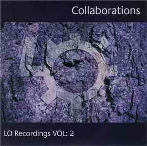 Various - Lo Recordings Vol: 2 Collaborations