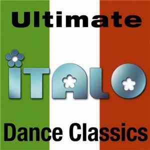 Various - Ultimate Italo Dance Classics