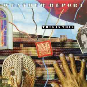Weather Report - This Is This
