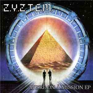 Z.Y.Z.T.E.M. - We're On A Mission EP