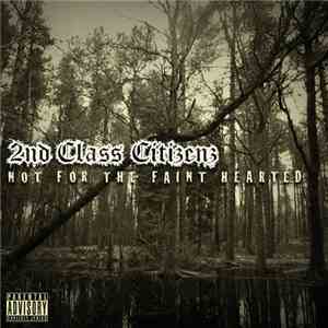 2nd Class Citizenz - Not For The Faint Hearted
