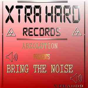 Abzolution - Bring The Noise