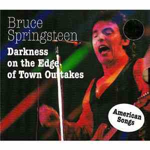 Bruce Springsteen - Darkness On The Edge Of Town Outtakes - American Songs