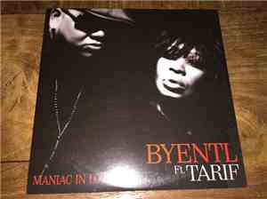 BYentl Ft. Tarif - Maniac In Love