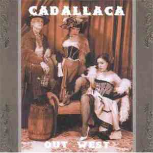 Cadallaca - Out West