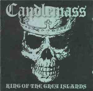 Candlemass - King Of The Grey Islands