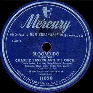 Charlie Parker And His Orch. - Bloomdido / Melancholy Baby
