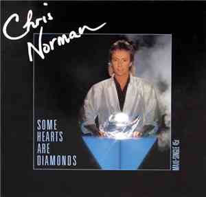 Chris Norman - Some Hearts Are Diamonds