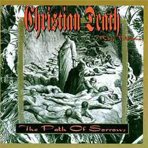 Christian Death featuring Rozz Williams - The Path Of Sorrows