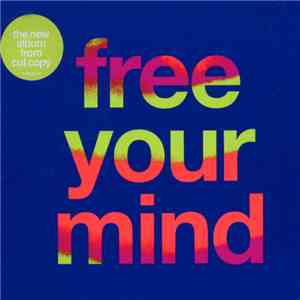 Cut / Copy - Free Your Mind