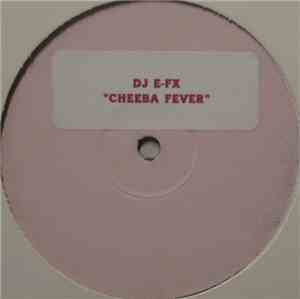 DJ E-Fx - Cheeba Fever