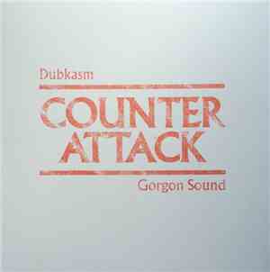 Dubkasm / Gorgon Sound - Counter Attack