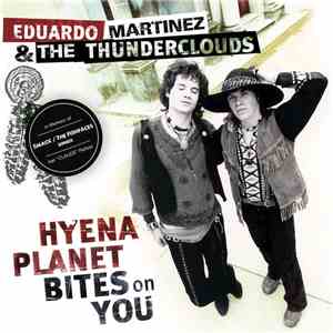 Eduardo Martinez , The Thunderclouds - Hyena Planet Bites On You