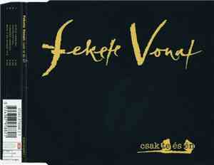 Fekete Vonat - Csak Te És Én
