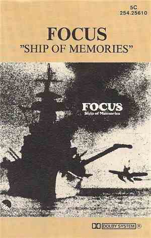 Focus  - Ship Of Memories