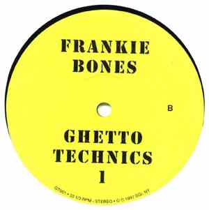 Frankie Bones - Ghetto Technics 1