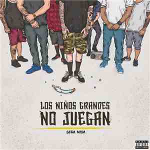 Gera MxM - Los Niños Grandes No Juegan