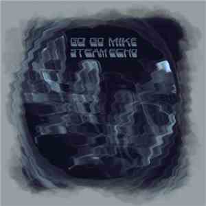 Gogomike - Steam Echo