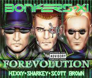 Hixxy · Sharkey · Scott Brown - Bonkers XI - Forevolution