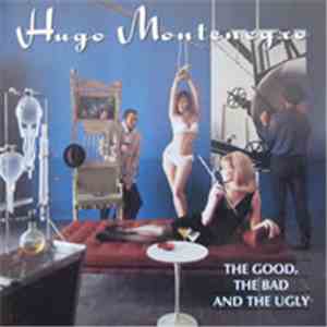 Hugo Montenegro - The Good, The Bad And The Ugly
