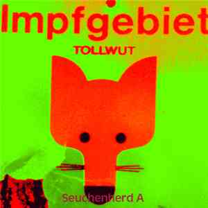Impfgebiet - Tollwut (Seuchenherd A)