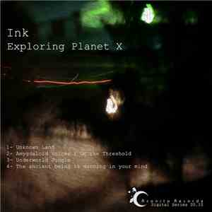 Ink  - Exploring Planet X