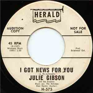 Julie Gibson  And The Anglows - I Got News For You