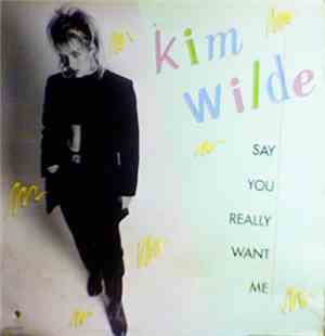 Kim Wilde - Say You Really Want Me