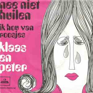 Klaas En Peter - nee niet huilen