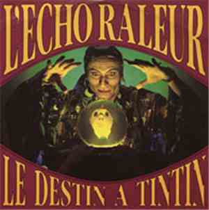 L'Echo Raleur - Le Destin A Tintin