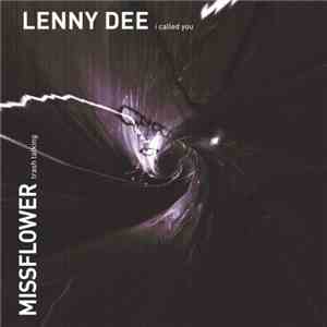 Lenny Dee & Promo / MissFlower - I Called You / Trash Talking