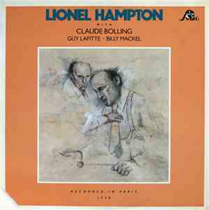 Lionel Hampton With Claude Bolling, Guy Lafitte ･ Billy Mackel - Recorded I ...