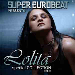 Lolita  - Super Eurobeat Presents Lolita Special Collection Vol.2