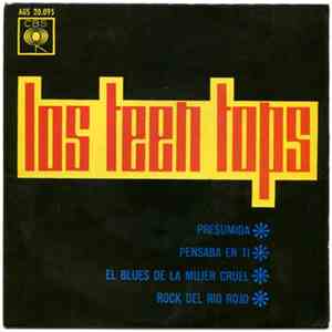 Los Teen Tops - Presumida / Pensaba En Ti / El Blues De La Mujer Cruel / Ro ...