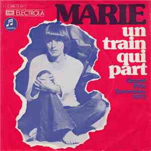 Marie  - Un Train Qui Part