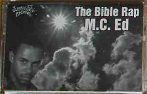 M.C. Ed - The Bible Rap / Say It Loud